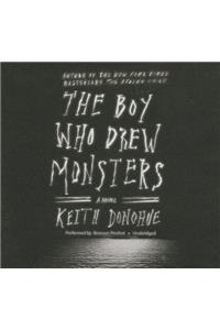 The Boy Who Drew Monsters Lib/E