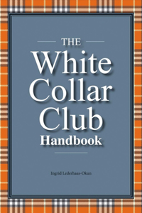 White Collar Club Handbook