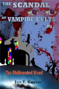 Scandal of Vampire Cults
