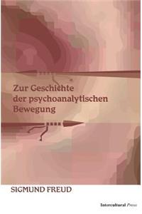 Zur Geschichte der psychoanalytischen Bewegung