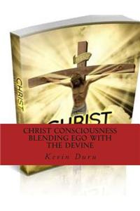 Christ Consciousness Blending Ego with the Devine