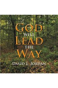 God Will Lead the Way