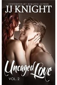 Uncaged Love #2