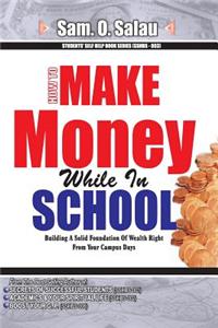 Make Money While in School