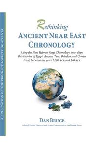 Rethinking Ancient Near East Chronology