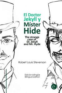 El doctor Jekyll y Mr. Hide/The strange case of Dr. Jekyll and Mr. Hyde