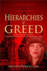 Hierarchies of Greed