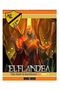 Elflandea 1: The Staff of Aeirdrane