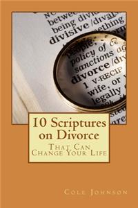 10 Scriptures on Divorce That Can Change Your Life