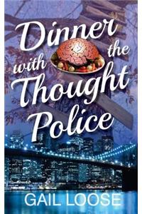 Dinner with the Thought Police