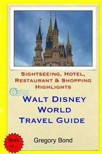 Walt Disney World Travel Guide