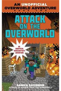 Attack on the Overworld: An Unofficial Overworld Adventure, Book Two
