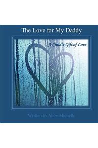 The Love for My Daddy