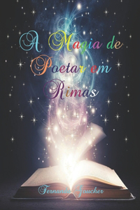 A magia de poetar em rimas
