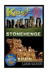 A Smart Kids Guide to Stonehenge and Spain: A World of Learning at Your Fingertips