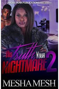 His Truth Your Nightmare 2