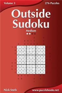 Outside Sudoku - Medium - Volume 3 - 276 Puzzles