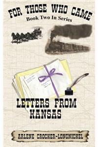 Letters from Kansas: For Those Who Came