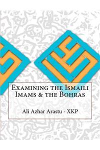 Examining the Ismaili Imams & the Bohras