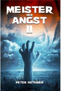 Meister der Angst II