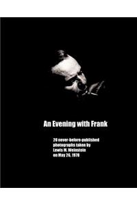 Evening with Frank: 20 never before published photos