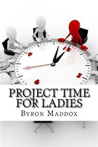 Project Time For Ladies