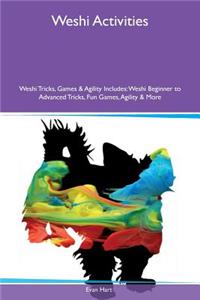 Weshi Activities Weshi Tricks, Games & Agility Includes