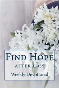 Find Hope After Loss