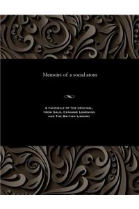 Memoirs of a Social Atom