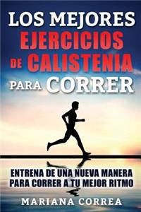 MEJORES EJERCICIOS De CALISTENIA PARA CORRER