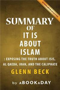 Summary of It IS About Islam