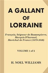 Gallant of Lorraine [Volume 1 of 2]