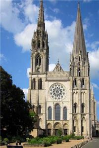 Chartres Cathedral in Chartres France Journal