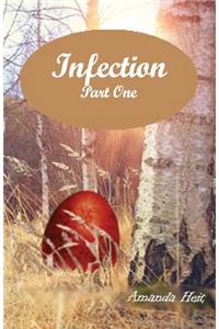 Infection: Part One