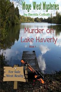 Murder on Lake Haverly: Maye West Mysteries