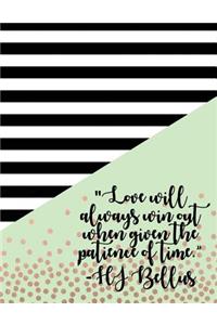Love Will Always Win Out Journal