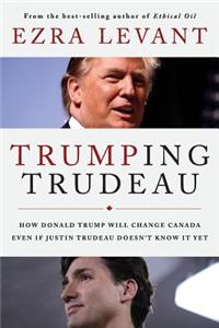 Trumping Trudeau