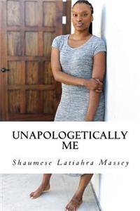 Unapologetically Me