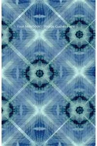 Your Notebook! Words Gather Here