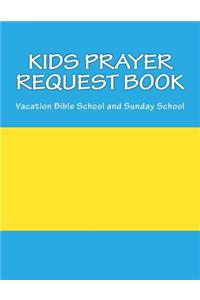 Kids Prayer Request Book: Vacation Bible School and Sunday School