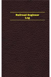 Railroad Engineer Log (Logbook, Journal - 96 pages, 5 x 8 inches): Railroad Engineer Logbook (Deep Wine Cover, Small)