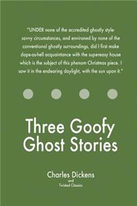 Three Goofy Ghost Stories