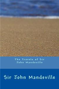 The Travels of Sir John Mandeville