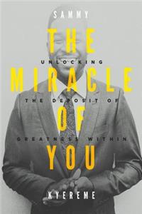 Miracle of You