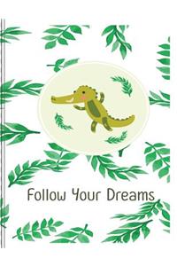 Follow Your Dreams