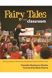 Fairy Tales in the Classroom