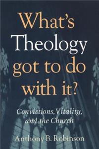 What's Theology Got to Do With It?