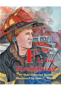 F Is for Firefighting