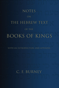 Notes on the Hebrew Text of the Books of Kings