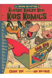 The Golden Treasury Of Klassic Krazy Kool Kids Komics